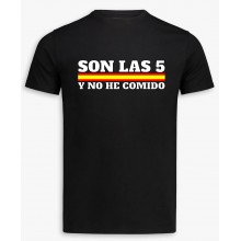 Camiseta SON LAS 5 Y NO HE COMIDO