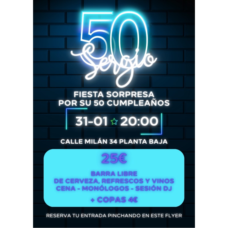 ENTRADA FIESTA SORPRESA 50 CUMPLEAÑOS SERGIO